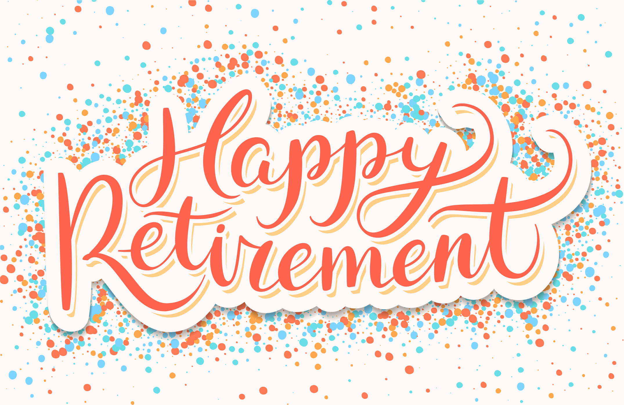 pink background with blue, red and orange confetti. Red lettering overlay reading, Happy Retirement