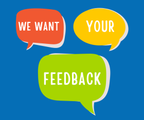 We Want Your Feedback